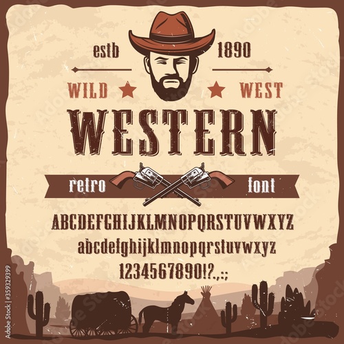 Western font type Wild West style vector letters and numbers. Wester font letters, numbers and symbols, Wild West cowboy or sheriff pistols, stagecoach with horse and Arizona dessert cactus