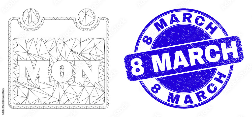 Web mesh monday calendar page icon and 8 March stamp. Blue vector rounded scratched stamp with 8 March message. Abstract carcass mesh polygonal model created from monday calendar page icon.