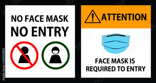 set of wall signs, no entry without face mask,  face mask required to entry, coronavirus pandemic, vector illustration