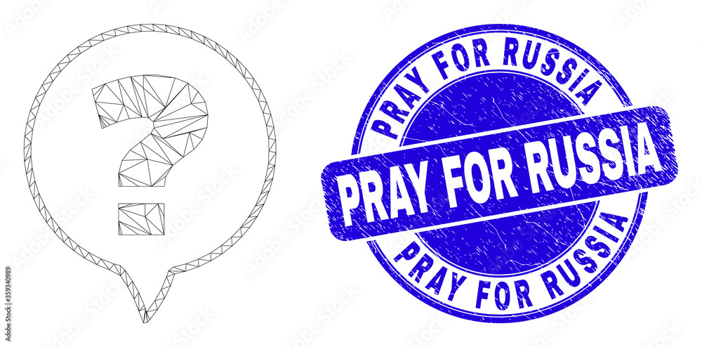 Fototapeta premium Web mesh question icon and Pray for Russia seal stamp. Blue vector round distress seal stamp with Pray for Russia text. Abstract carcass mesh polygonal model created from question icon.