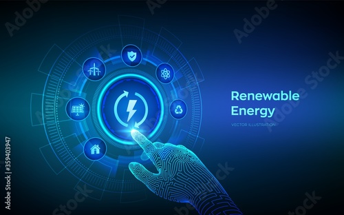 Renewable energy technology concept on virtual screen. Energy sources for renewable, sustainable development. Robotic hand touching digital interface. Vector illustration.