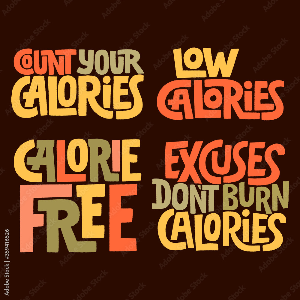 Hand drawn lettering quote. Calories set illustration. Set of funny and motivation quotes about clories, gym fat burning and exercising for social media, poster, card, banner, t-shirts, wall art, bags