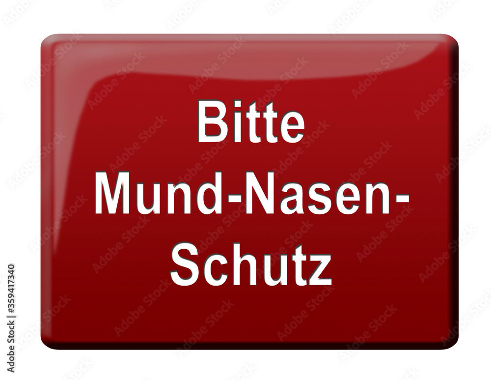 Bitte Mund-Nasen-Schutz - Schild - 3D Illustration Bitte Mund-Nasen-Schutz - Schild - 3D Illustration
