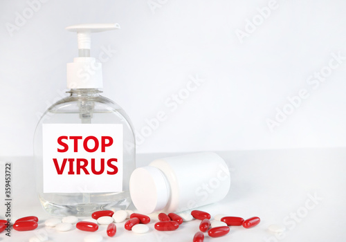 stop virus. COVID-19 Corona virus protection. Images of hand sanitizer, pills. on a white background. Protection from 2020 nKoV. Help stop the spread of the virus. Protect yourself and others photo