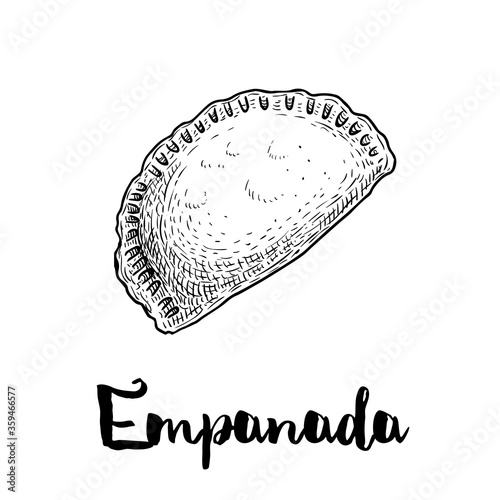 Hand drawn sketch style empanada. Typical Latino America and spanish fast food. Vector illustration isolated on white background. Best for menu designs, packages.