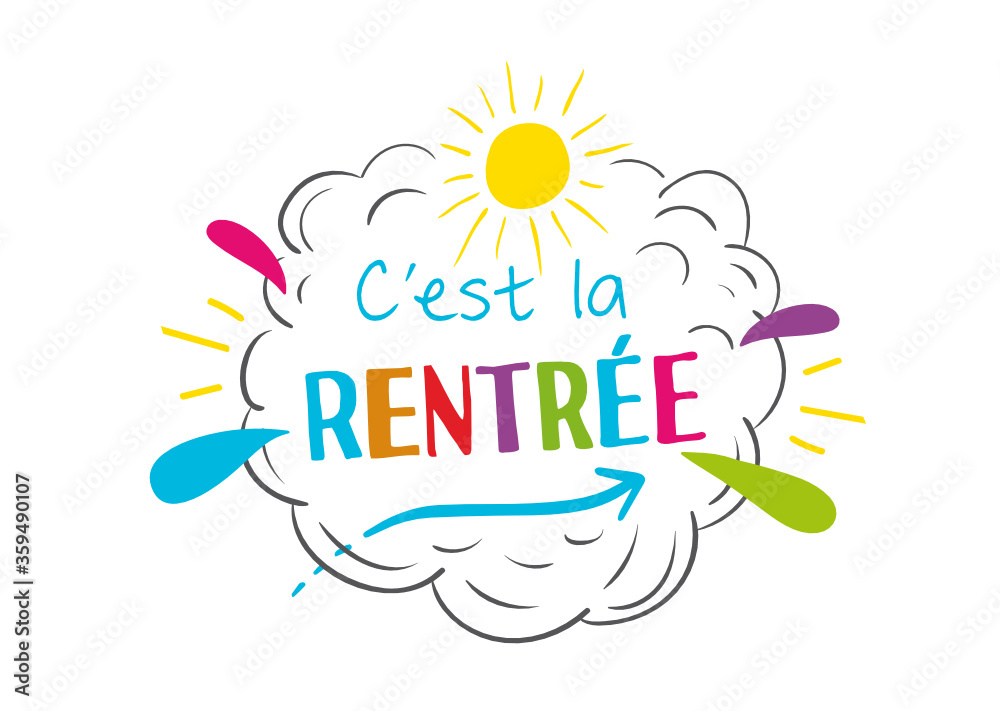 C'est la rentrée ! Rentrée scolaire C'est la rentrée ! Rentrée scolaire