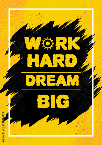 Work hard dream big vector....