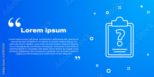 White line Clipboard with question marks icon isolated on blue background. Survey, quiz, investigation, customer support questions concepts.  Vector Illustration