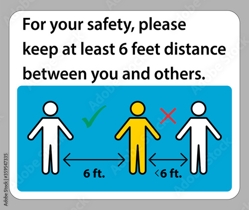 Keep 6 Feet Distance For your safety please keep at least 6 feet distance between you and others.