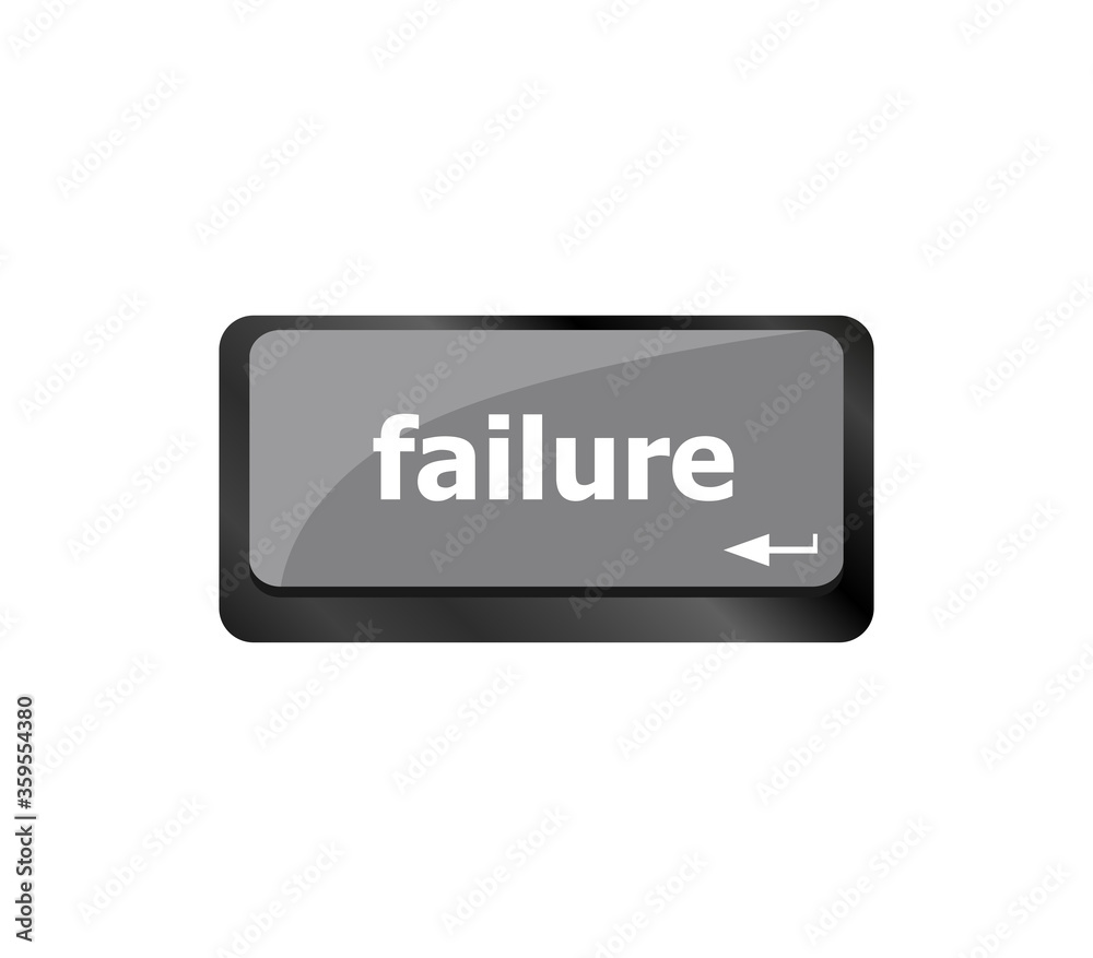 failure concept with word on keyboard key failure concept with word on keyboard key
