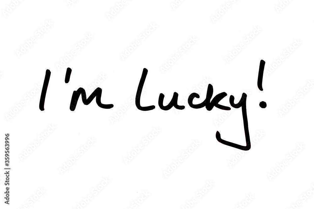 Im Lucky! Im Lucky!