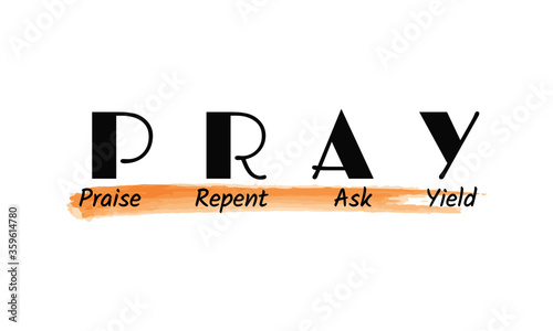 Pray, Christian Quote Design, Typography for print or use as poster, card, flyer or T Shirt 