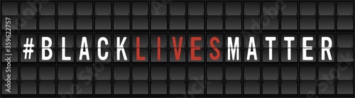 Black Lives Matter Protest Banner. Airport split-flap display board design concept vector illustration