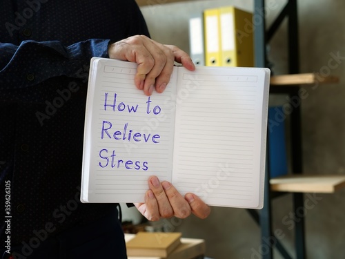 Motivation concept about How to Relieve Stress with phrase on the sheet.