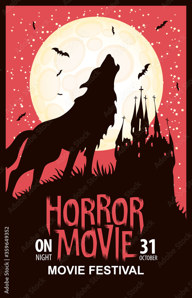 Horror movie festival. Vector poster with a silhouette of werewolf howling  at the full moon and an ominous castle. Scary cinema. Horror film night.  Suitable for banner, flyer, ticket, invitation Stock Vector