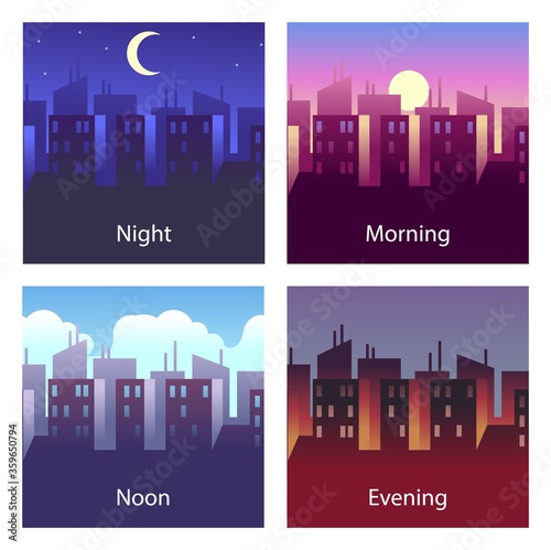 Different times of day. Night and morning, noon and evening. 4 times vector illustrations of city landscape