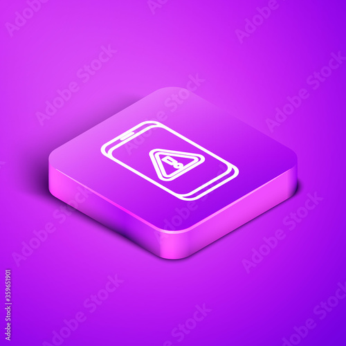 Isometric line Mobile phone with exclamation mark icon isolated on purple background. Alert message smartphone notification. Purple square button. Vector.