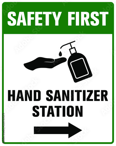 hand sanitizer station is ahead sign. safety first.