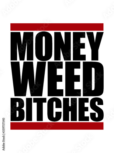 Text Money Weed Bitches boss ficken erfolgreich