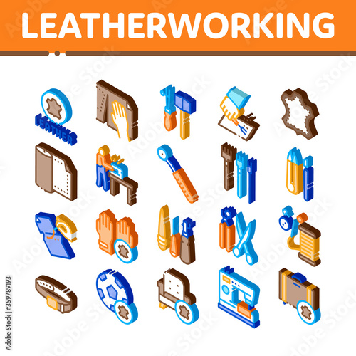 Leatherworking Job Icons Set Vector. Isometric Leatherworking Material And Equipment, Instrument For Cut Leather And Worker, Ball And Belt Illustrations