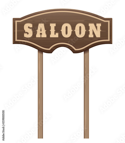Wooden signboard with the words Saloon. Wooden curly board. Sign in front of the entrance to the old western saloon. Vector illustration isolated on white