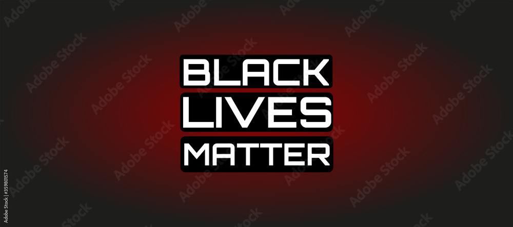Obraz premium Black Lives Matter, I Can't Breathe. Protest Banner about Human Right of Black People in US. Black Lives Matter. America.