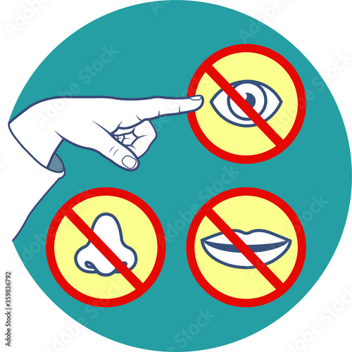 Avoid touching your eyes, nose and mouth sign.
Stop touching your eyes, nose and mouth.
Preventing COVID-19 coronavirus transmission.