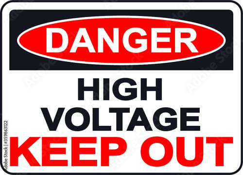 Danger high voltage keep out