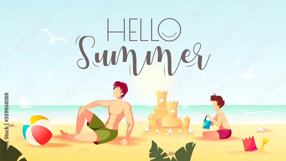 Hello Summer card design. Sunbathing man and boy building a sand castle on the seashore. Vector Illustration for Beach Holidays, Summer vacation, Leisure, Recreation, Nature, Tourism.