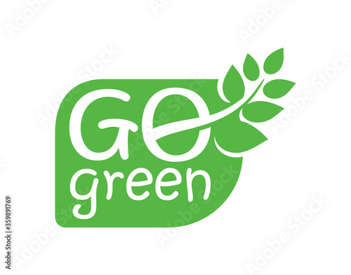Go Green emblem - eco-friendly stamp for environmental protection organization - isolated vector logo, eco icon, sticker