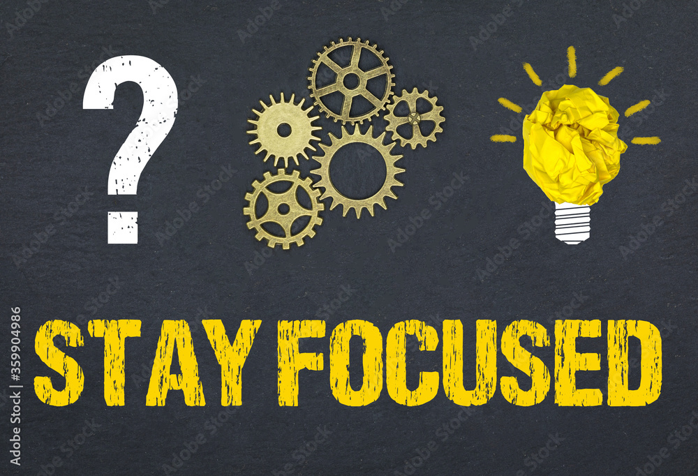 Obraz premium Stay focused