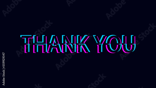 Thank You Card. Futuristic Text Lettering with Colorful Neon Glitch Style isolated on Black Background. Flat Vector Illustration for Greeting Card Design Template Elements.