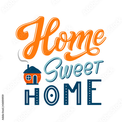 Home sweet home scandinavian vector illustration with lettering. Sayings, phrase, quote for poster, print design