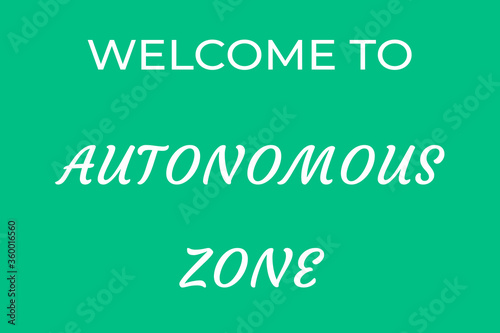 Autonomous Zone. Black Lives Matter protests. Inscription 