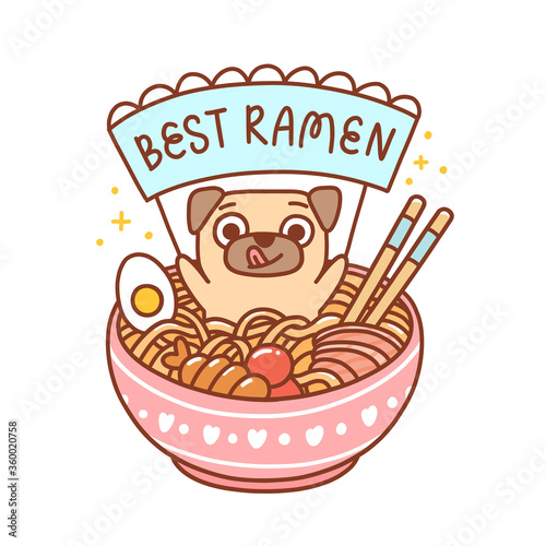 Cute pug dog in a bowl of ramen with noodles, egg, fish and shrimp. Inscription on the ribbon: Best ramen! It can be used for menu, brochures, poster, sticker etc. 