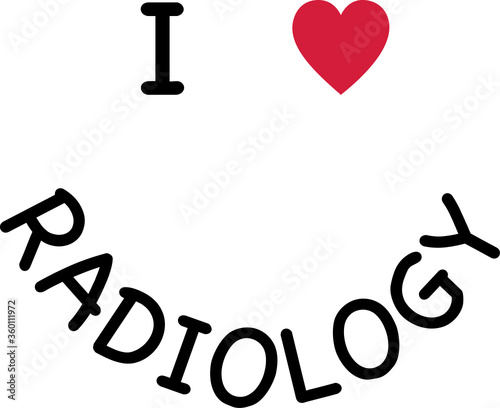 I love Radiology Typography Vector Illustration