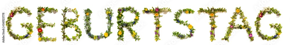 Flower, Branches And Blossom Letter Building German Word Geburtstag Means Birthday. White Isolated Background