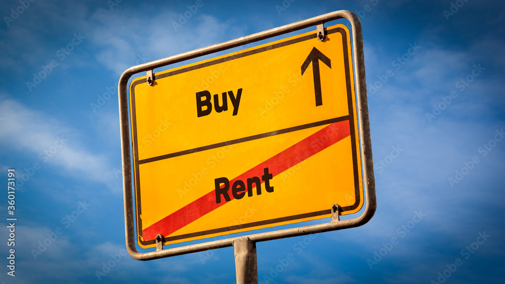 Street Sign to Buy versus Rent Street Sign to Buy versus Rent
