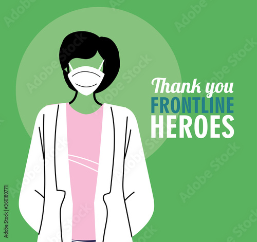 Thanks to the frontline heroes. Doctor wearing mask