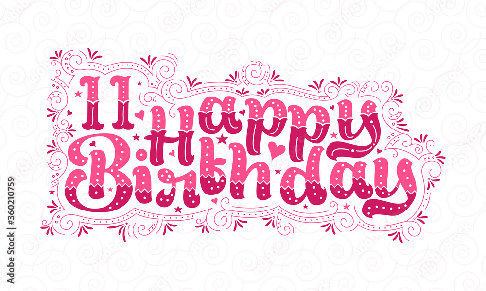 11th Happy Birthday lettering, 11 years Birthday beautiful typography design with pink dots, lines, and leaves.