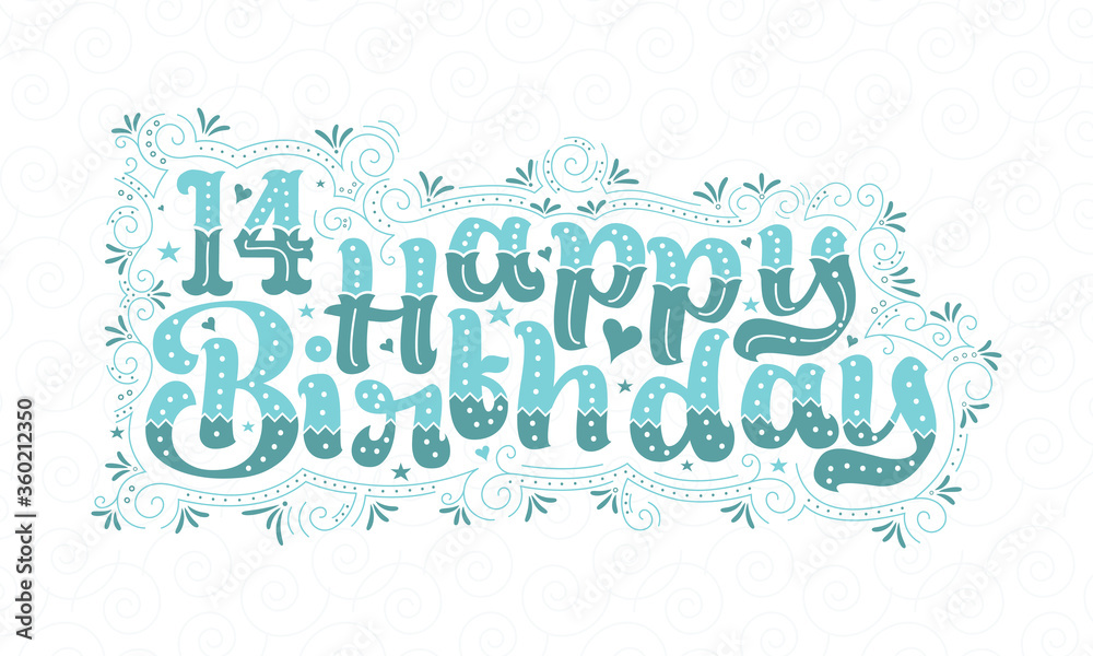 14th Happy Birthday lettering, 14 years Birthday beautiful typography design with aqua dots, lines, and leaves.