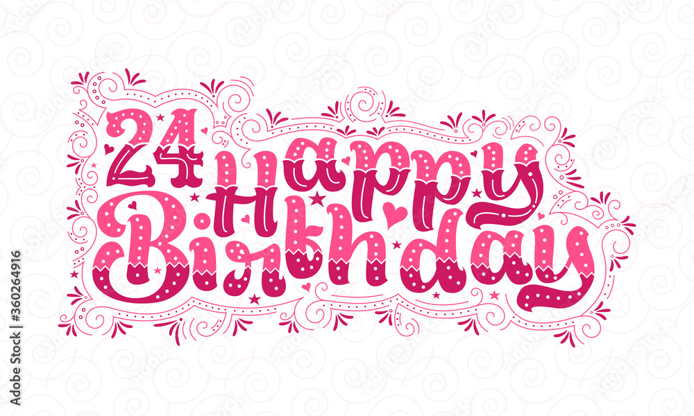 24th Happy Birthday lettering, 24 years Birthday beautiful typography design with pink dots, lines, and leaves.