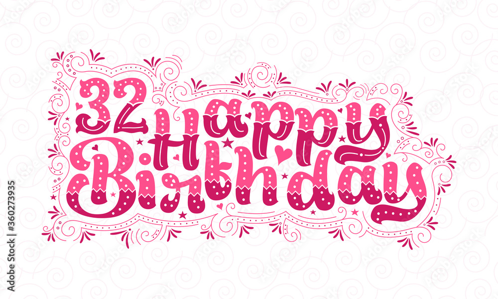 32nd Happy Birthday lettering, 32 years Birthday beautiful typography design with pink dots, lines, and leaves.