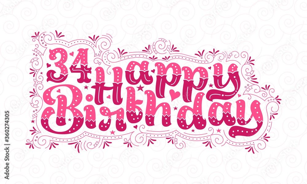 34th Happy Birthday lettering, 34 years Birthday beautiful typography design with pink dots, lines, and leaves.