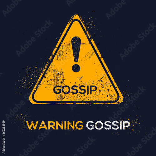 Warning sign (gossip), vector illustration.