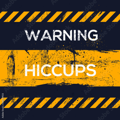 Warning sign (hiccups), vector illustration.