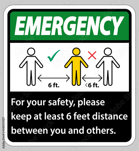 Emergency Keep 6 Feet Distance For your safety please keep at least 6 feet distance between you and others.