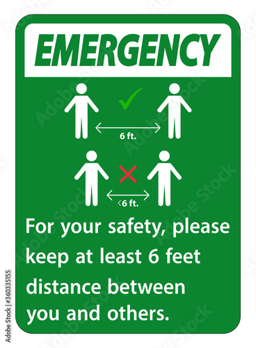 Emergency Keep 6 Feet Distance,For your safety,please keep at least 6 feet distance between you and others.