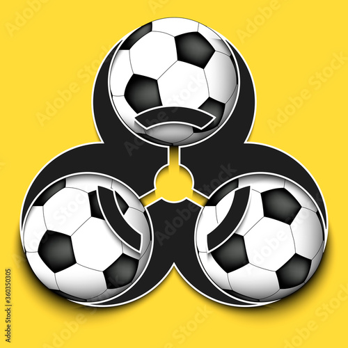 Biohazard symbol with soccer ball. Caution biological danger toxic sign. Soccer quarantined. Cancellation of sports tournaments. Vector illustration
