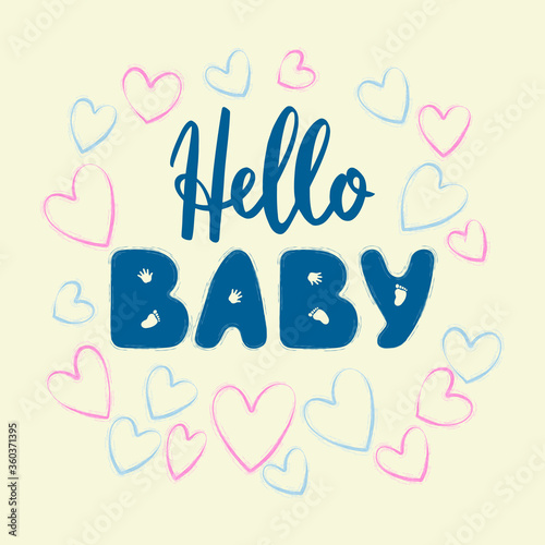 Lettering Hello Baby with pink and blue hearts on a light background. Vector illustration in cartoon style. For postcards  wrapping paper  banners  and holiday decorations.